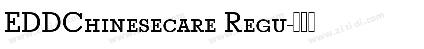 EDDChinesecare Regu字体转换